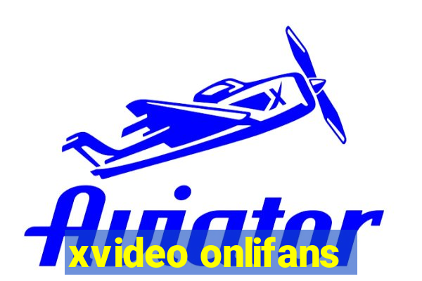 xvideo onlifans