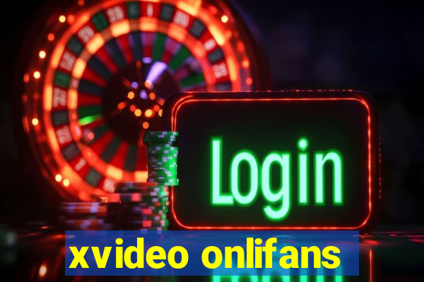 xvideo onlifans