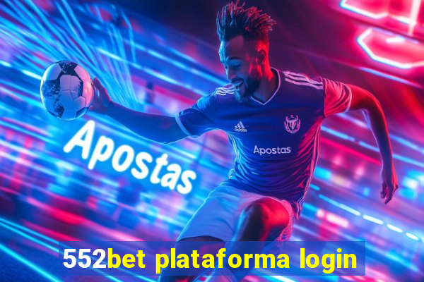 552bet plataforma login