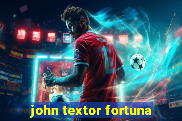 john textor fortuna