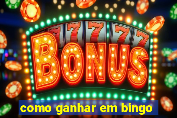 como ganhar em bingo