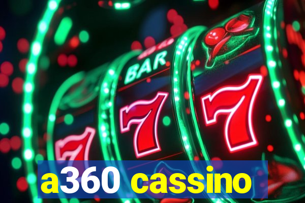 a360 cassino