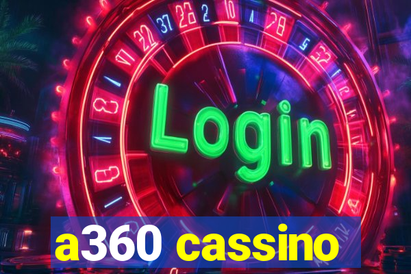 a360 cassino