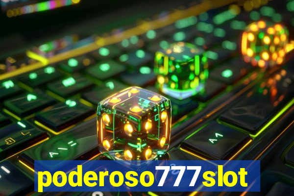 poderoso777slot