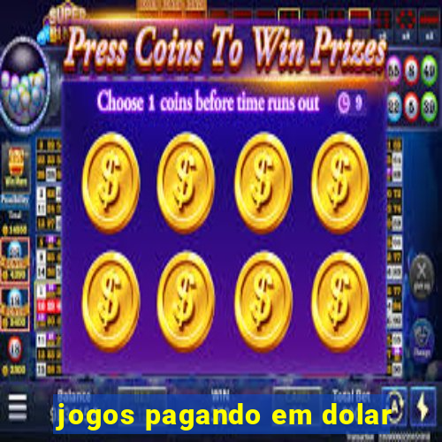 jogos pagando em dolar