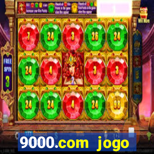 9000.com jogo cassino baixar