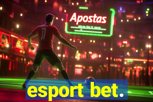 esport bet.