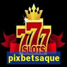 pixbetsaque