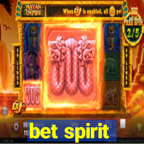 bet spirit