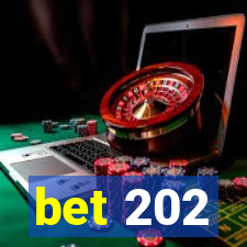 bet 202