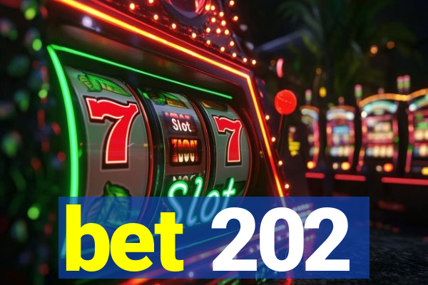 bet 202