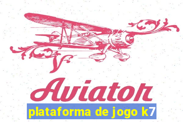 plataforma de jogo k7