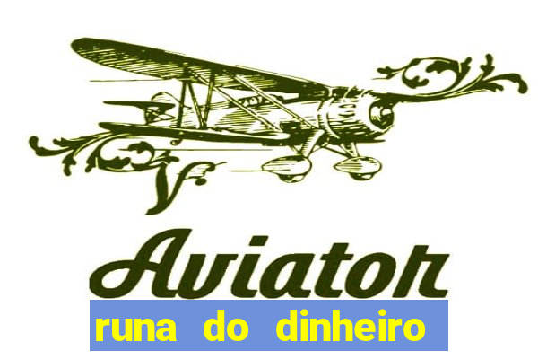 runa do dinheiro como ativar