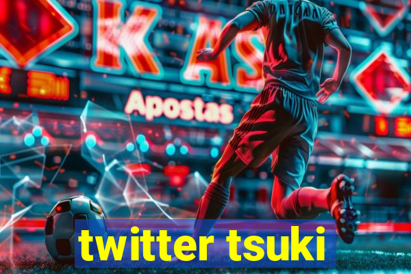 twitter tsuki