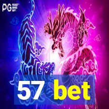 57 bet