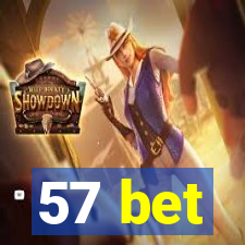 57 bet