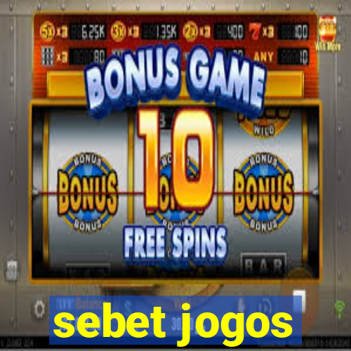 sebet jogos