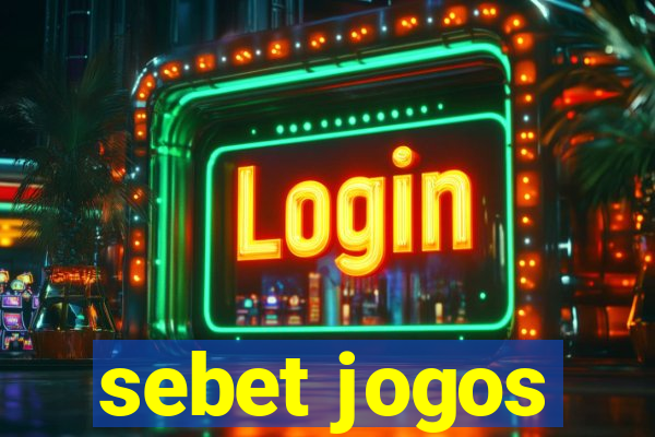 sebet jogos