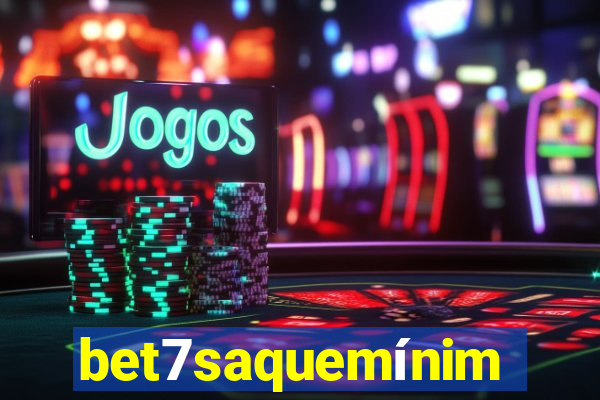 bet7saquemínimo