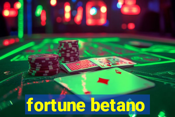 fortune betano