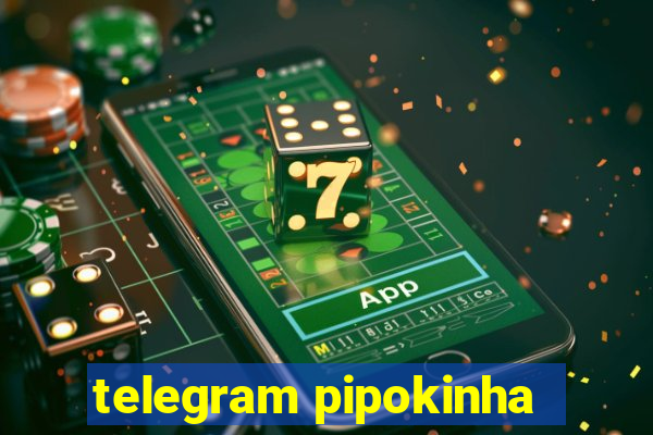 telegram pipokinha