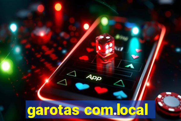 garotas com.local