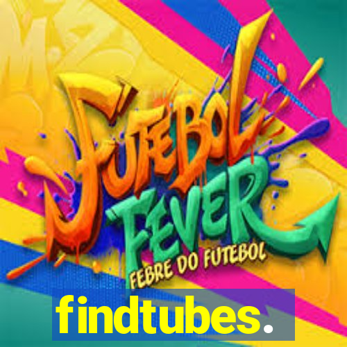 findtubes.