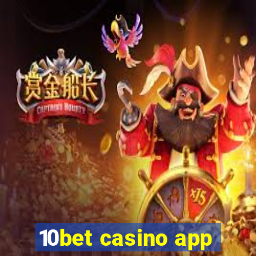 10bet casino app