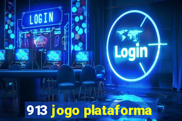 913 jogo plataforma