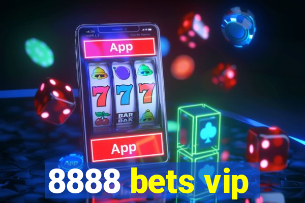 8888 bets vip