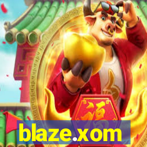 blaze.xom