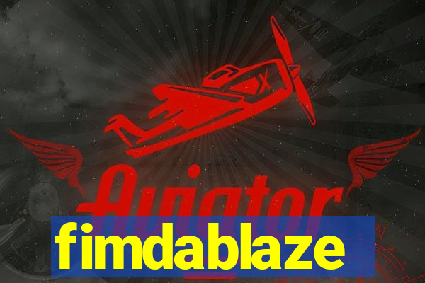 fimdablaze