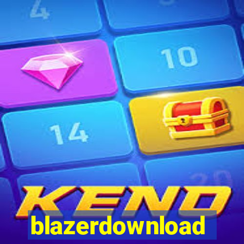 blazerdownload