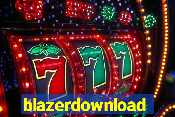 blazerdownload