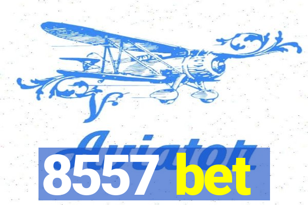 8557 bet