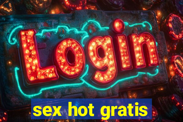 sex hot gratis