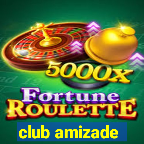 club amizade