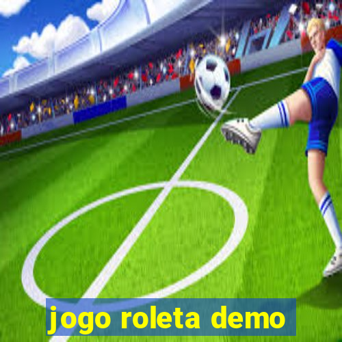 jogo roleta demo