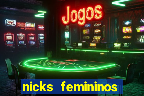 nicks femininos para jogos