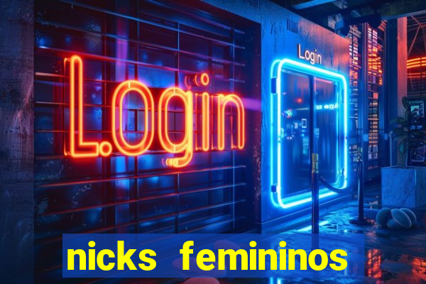 nicks femininos para jogos