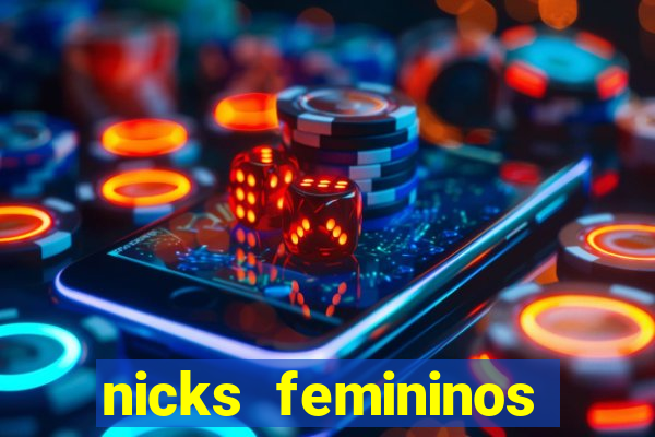 nicks femininos para jogos