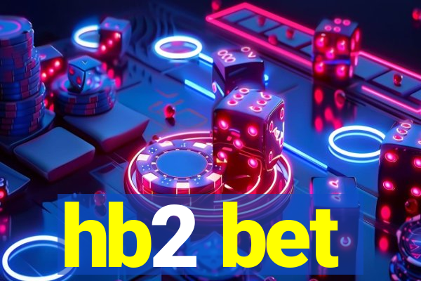 hb2 bet