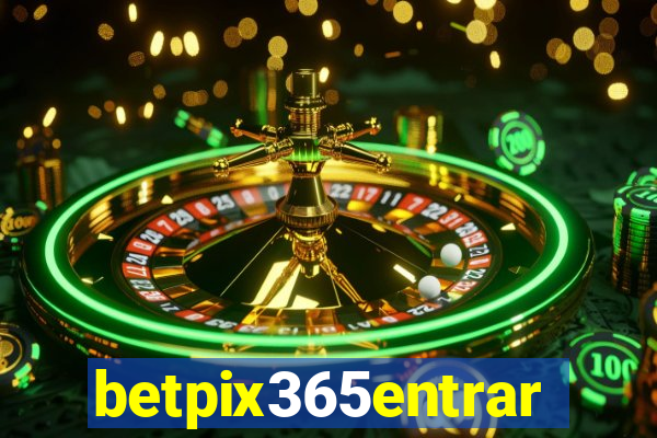 betpix365entrar