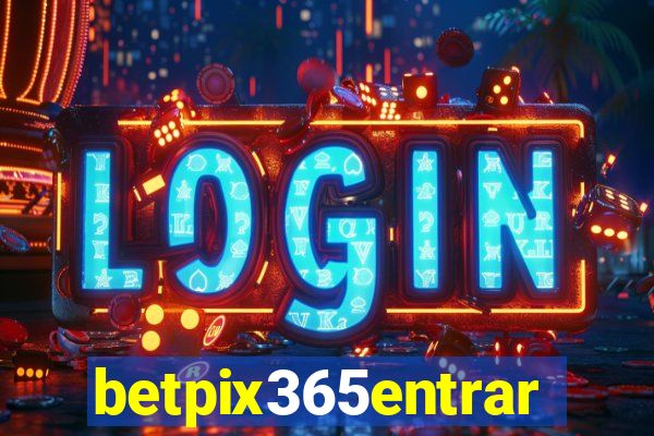 betpix365entrar