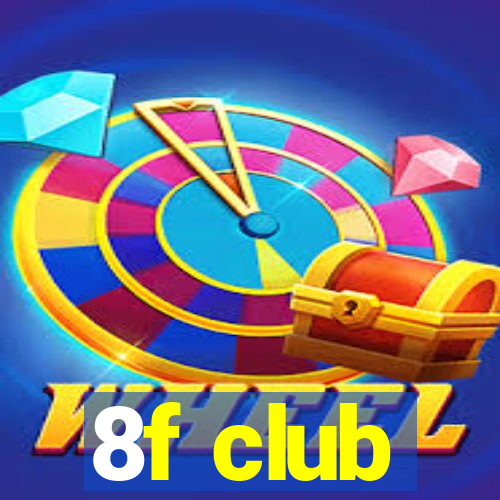 8f club