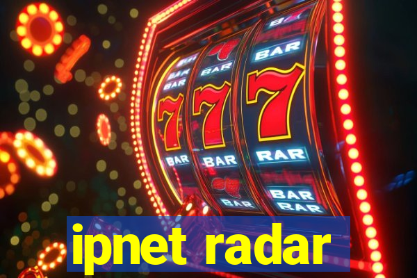 ipnet radar