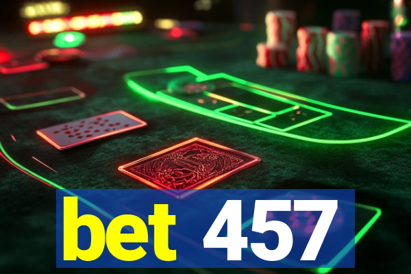 bet 457