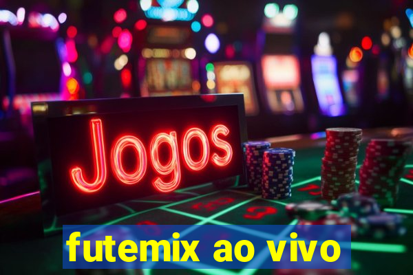 futemix ao vivo