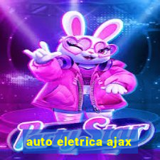 auto eletrica ajax