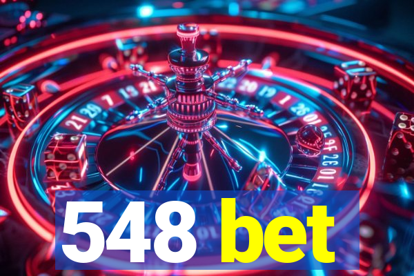 548 bet